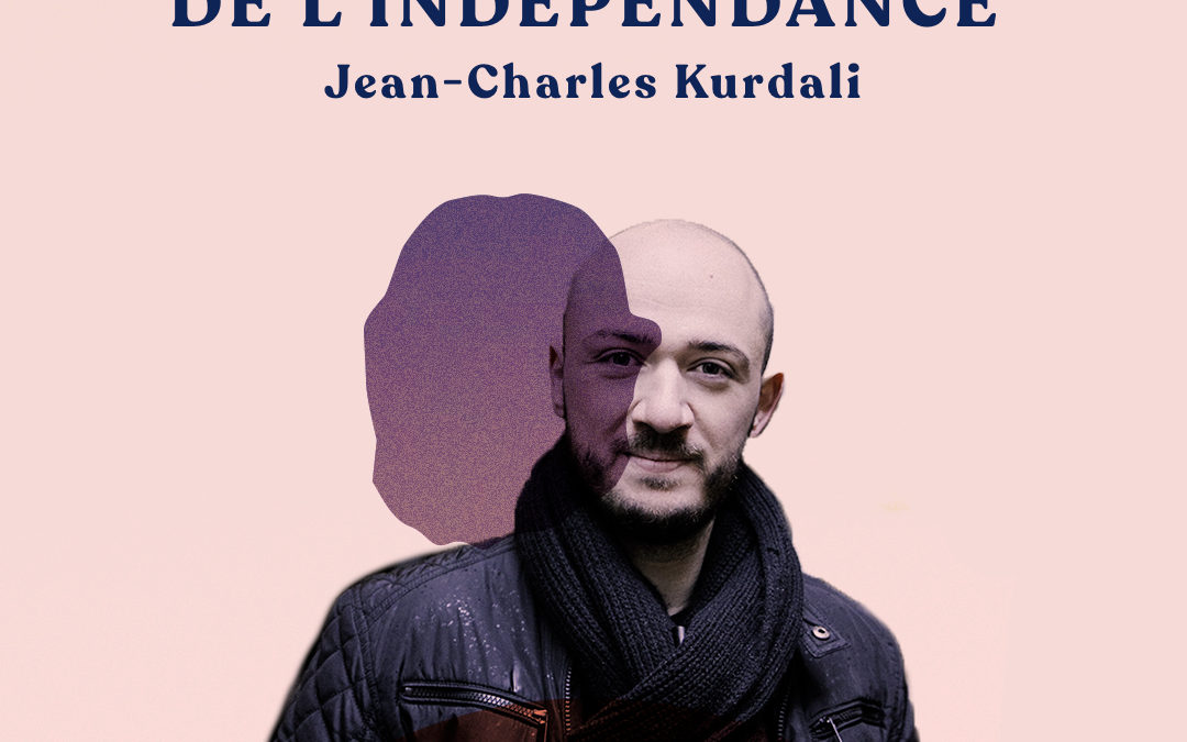 28. Designer sa version de l’indépendance – avec Jean-Charles Kurdali