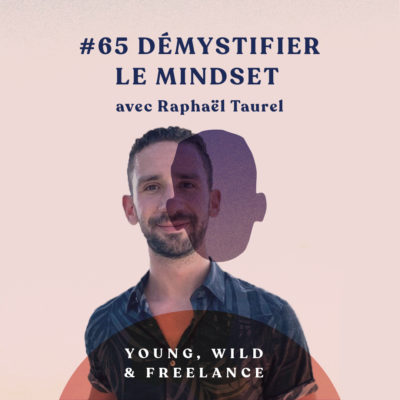 Démystifier le mindset – avec Raphaël Taurel