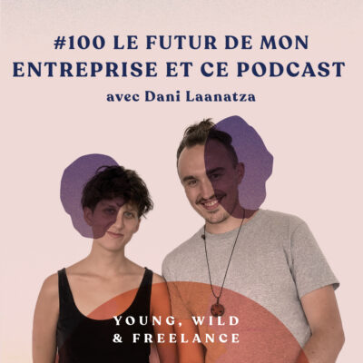 Le futur de mon entreprise et mon podcast