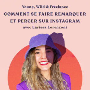 Comment se faire remarquer sur instagram - Couv Larissa Lorenzoni